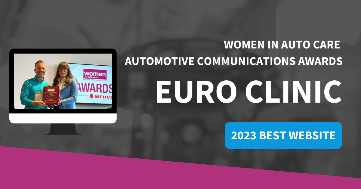 EURO CLINIC WINS THE 2023 WOMEN IN AUTO CARE AUTOMOTIVE COMMUNICATIONS AWARD FOR BEST WEBSITE!