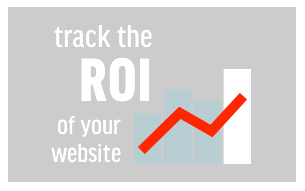 Track the ROI of your website